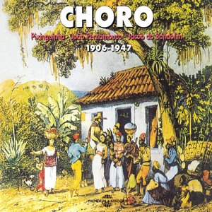 Изображение для 'Choro 1906-1947 Anthology'