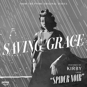 Immagine per 'Saving Grace (From The Prime Original Series Spider-Noir)'
