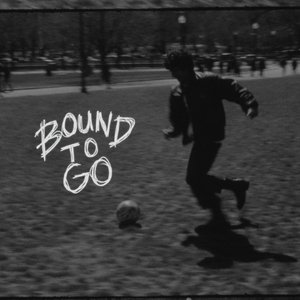 Изображение для 'Bound To Go'