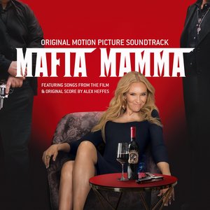 Изображение для 'Mafia Mamma (Original Motion Picture Soundtrack)'