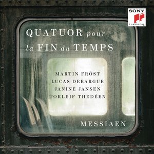 Bild för 'Messiaen: Quatuor pour la fin du temps (Quartet for the End of Time)'