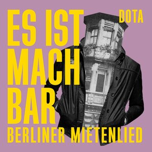 'Es Ist Machbar (Berliner Mietenlied)' için resim