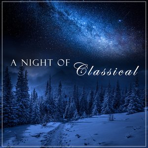 Изображение для 'A Night of Classical: Bach, Chopin, Beethoven etc.'