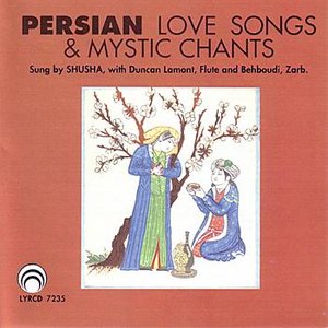 Image for 'Persian Love Songs and Mystic Chants'