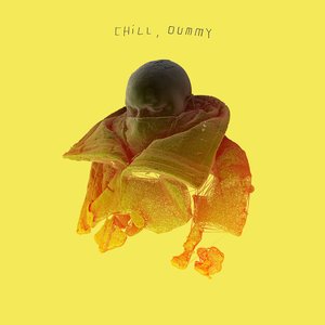 Изображение для 'Chill, dummy'