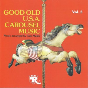 Bild för 'Good Old U.S.A. Wurlitzer Carousel Music Vol. 2'