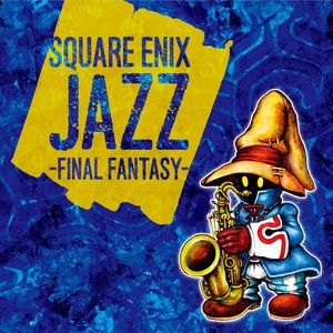 Image for 'SQUARE ENIX JAZZ -FINAL FANTASY-'