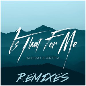 Image for 'Is That For Me (Remixes)'
