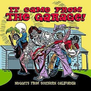 “It Came From The Garage! Nuggets From Southern California”的封面