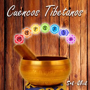 Image for 'Cuencos Tibetanos para Armonizar los 7 Chakras'