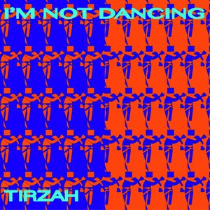 Image for 'I'm Not Dancing'