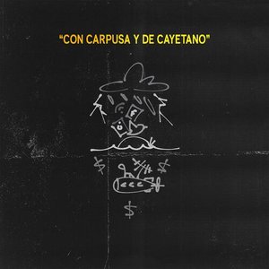 Image pour 'Con Carpusa & De Cayetano'