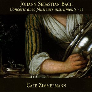 Image for 'Bach: Concerts avec plusieurs instruments II'