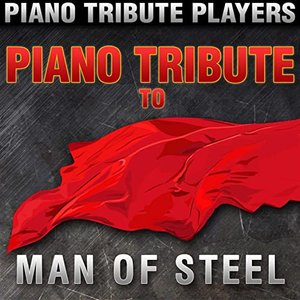 Image for 'Piano Tribute to The Man of Steel'