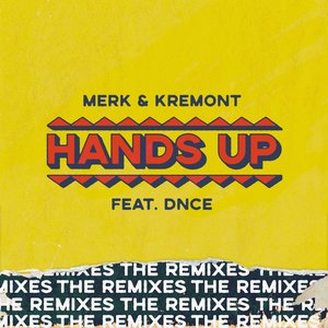 Image for 'Hands Up (feat. DNCE) [The Remixes] - EP'