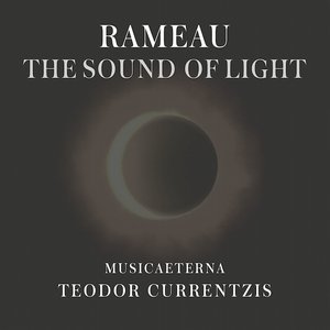 Image for 'Rameau - The Sound of Light'