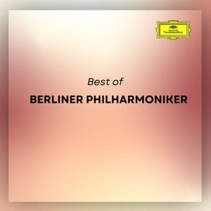 Image for 'Best of Berliner Philharmoniker 2024'