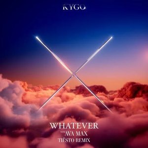 “Whatever (with Ava Max) - Tiësto Remix”的封面