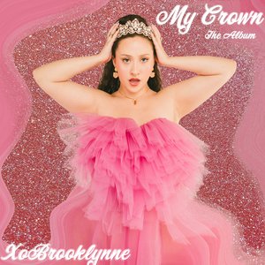 Image for 'My Crown: The Album'