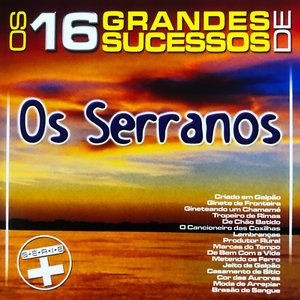 Image for 'Os 16 Grandes Sucessos de os Serranos - Série +'