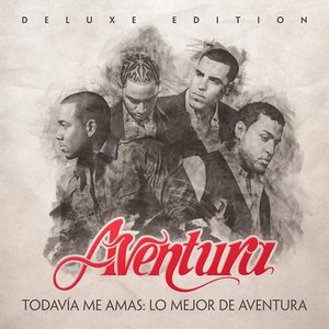“Todavía Me Amas: Lo Mejor de Aventura (Deluxe Edition)”的封面