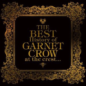 “THE BEST History of GARNET CROW at the crest...”的封面