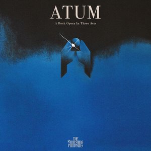 Image for 'ATUM: A Rock Opera In Three Acts'