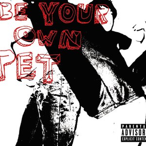 Image for 'Be Your Own Pet (Real Rhapsody)'
