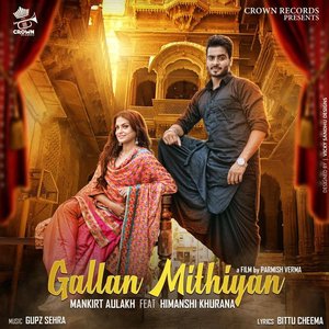 Изображение для 'Gallan Mithiyan'