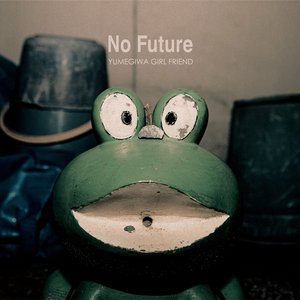 'No Future'の画像