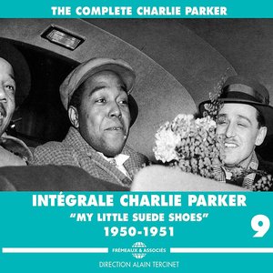 Image for 'Charlie Parker Intégrale 1950-1951: My Little Suede Shoes'