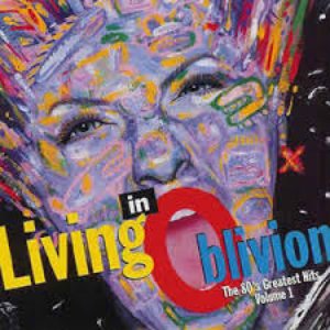 Image for 'Living in Oblivion: The 80's Greatest Hits, Vol. 1'