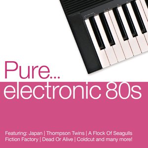 Image for 'Pure... Electronic 80s'