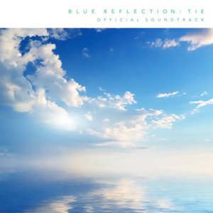 Image for 'Blue Reflection: Second Light Original Soundtrack'