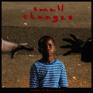 Image for 'Small Changes'