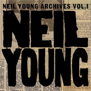 Image for 'Neil Young Archives - Vol. I (1963-1972)'