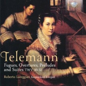 Imagen de 'Telemann: Fugues, Overtures, Preludes and Suites, TWV31-32'