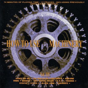 Image for 'How To Use Machinery III'