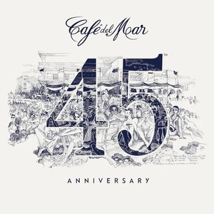 Image for 'Café del Mar 45th Anniversary'