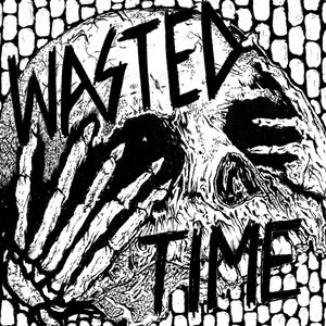 Image for 'Wasted Time'