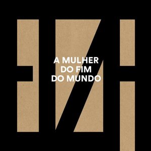 'A Mulher do Fim do Mundo'の画像