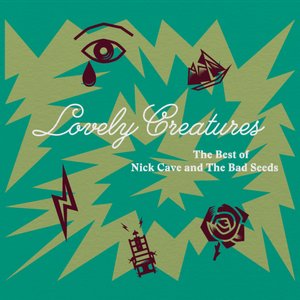 Изображение для 'Lovely Creatures - The Best of Nick Cave & The Bad Seeds'