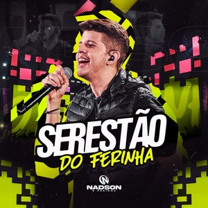 Zdjęcia dla 'Serestão do Ferinha (Ao Vivo)'