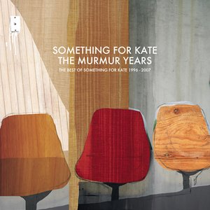 Image for 'The Murmur Years - The Best of Something For Kate 1996 - 2007'