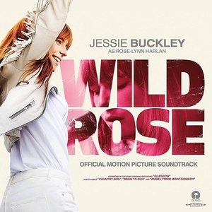Image for 'Wild Rose (Official Motion Picture Soundtrack)'