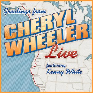 'Greetings: Cheryl Wheeler Live (feat. Kenny White)' için resim