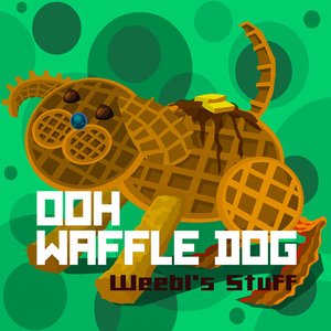 Image for 'Ooh. Waffle Dog'