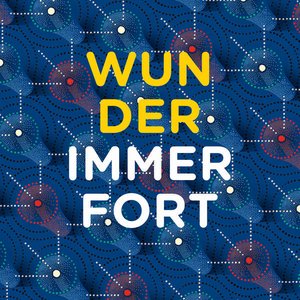 Image for 'Wunder / Immerfort'