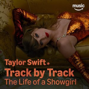 Изображение для 'The Life of a Showgirl (Track by Track Version)'