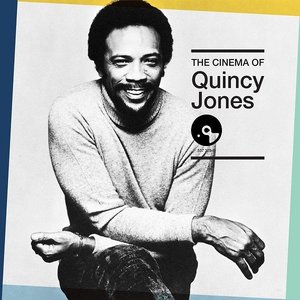 Image for 'The Cinema of Quincy Jones'